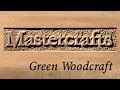 Mastercrafts Part 1 Of 6 Green Woodcraft