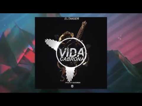 El Taiger  Vida Cabrona  trap by El Brujo and Dj Conds