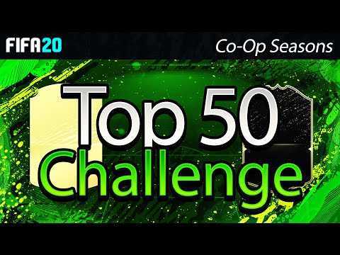 Can We Get to Top 50? FIFA 20 Top 50 Co-Op Seasons Challenge