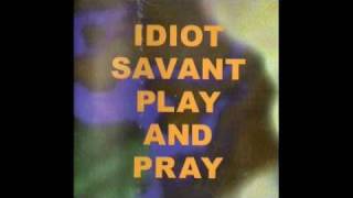 Idiot Savant - The Plum One