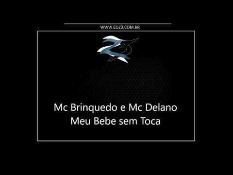 Mc Brinquedo e Mc Delano - Meu Bebe sem Toca [LANÇAMENTO 2016] [DJ CARLINHOS DA S R E THI MARQUEZ]