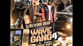 Dame Grease - Wave Gang(She Loves Me) [New/2010/February/CDQ/Dirty][DJ Delz Wave Gang 4 Mixtape]
