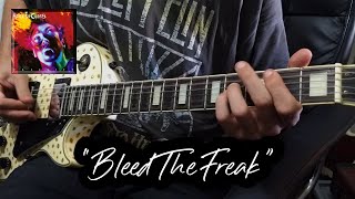 Bleed The Freak (Alice In Chains Cover)