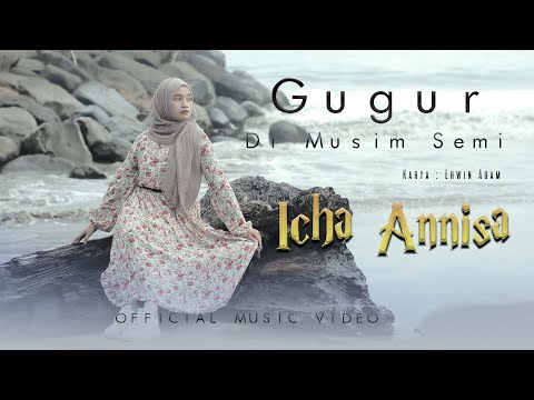 Icha Annisa - Gugur Di Musim Semi (Official Music Video)