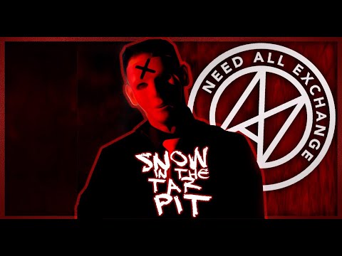 Need All Exchange - Snow in the Tar Pit (New Mix) [OFFICIAL VIDEO]