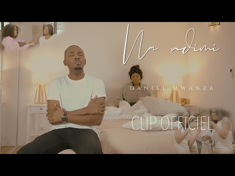 Na Ndimi Clip Officiel - Daniel Mwanza