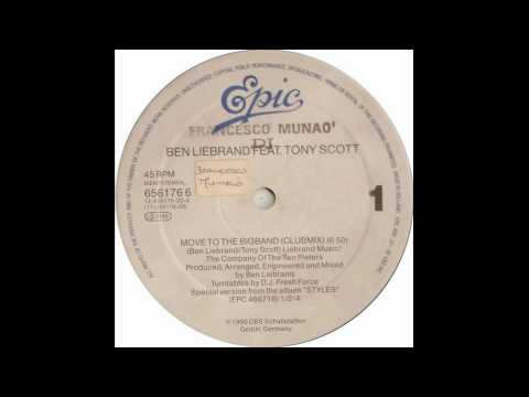 Ben Liebrand Feat Tony Scott  Move to the bigband