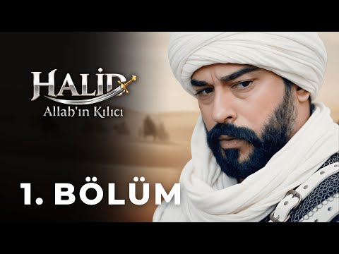 Halid: Allah'ın Kılıcı 1. Bölüm (Yeni Dizi)