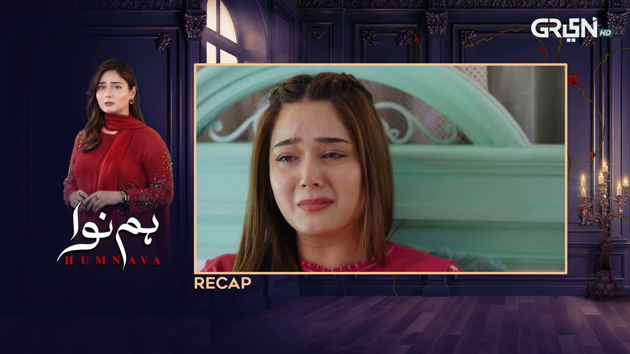 Recap - Humnava Episode 07 | 7th January 2026 | Green TV Entertainment