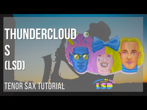 How to play Thunderclouds by LSD on Tenor Sax (Tutorial)