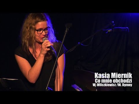 Kasia Miernik / Co mnie obchodzi