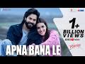 Apna Bana Le Bhediya Varun Dhawan Kriti Sanon Sachin Jigar Arijit Singh Amitabh Bhattacharya