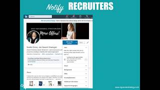 How to Notify Recruiters of your Job Search on LinkedIn