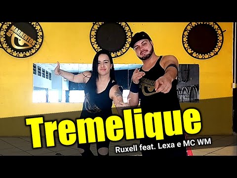 Tremelique - Ruxell feat. Lexa e MC WM - | Coreografia | Os Marrentos® | Zumba®