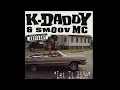 K Daddy Smoov MC Let It Ride Street Version