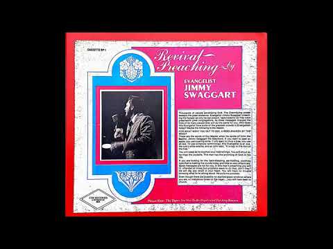 I've Left This Peapatch My Last Time - Jimmy Swaggart (Revival Preaching 1970s)