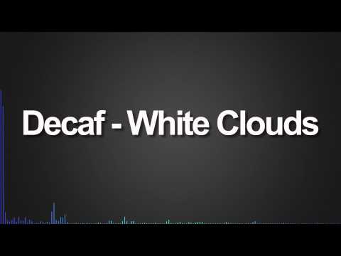 Decaf - White Clouds