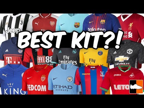 Best New 2017-18 Kits - Premier League & European Football Shirts! Video