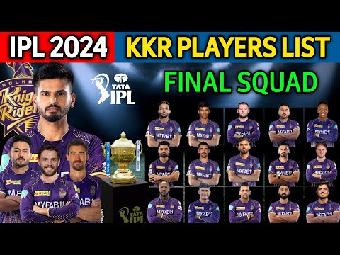 IPL 2024 | Kolkata Knight Riders Full Squad | KKR Team Final Players List IPL 2024 | KKR Team 2024