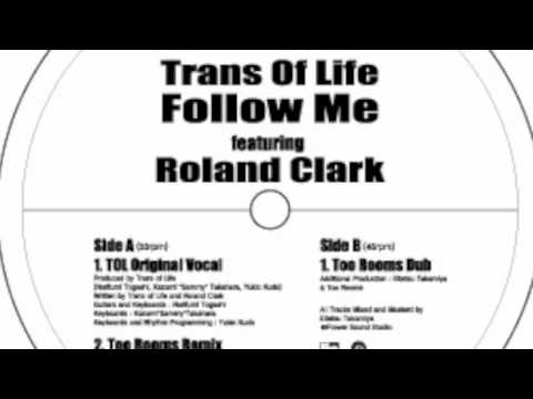 Trans Of Life / Follow Me (Too Rooms Remix)