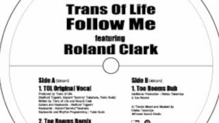 Trans Of Life / Follow Me (Too Rooms Remix)