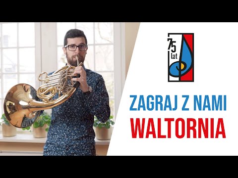 ZAGRAJ Z NAMI  - Waltornia