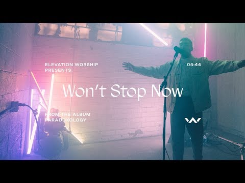 Won't Stop Now (Paradoxology)