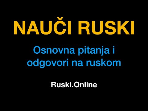 Ruski jezik 5 : Osnovna pitanja i odgovori na ruskom - Ruski.Online
