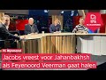 Rob Jacobs in FC Rijnmond: 'Het wordt een puzzel bij Feyenoord als Joey Veerman komt'