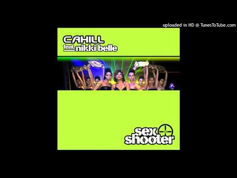 Cahill feat. Nikki Belle - Sex Shooter (Il Gatto Mamonne Dub Mix)