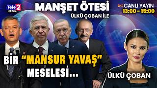 #CANLI İmamoğlu’na şimdi de çay yasağı! I Ankara’da siyaset alev alev!