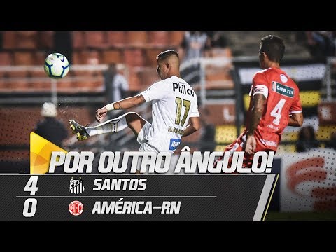Santos 4 x 0 América-RN | GOLS POR OUTRO ÂNGULO | Copa do Brasil (07/03/19)