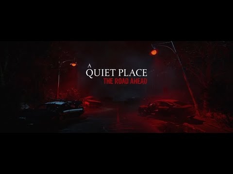 A QUIET PLACE THE ROAD AHEAD Walkthrough Gameplay Part 1