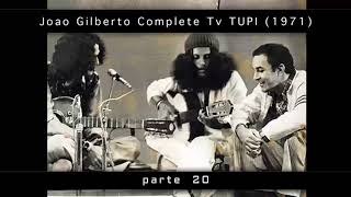 João Gilberto Complete TV TUPI 20 Asa branca com Caetano Veloso