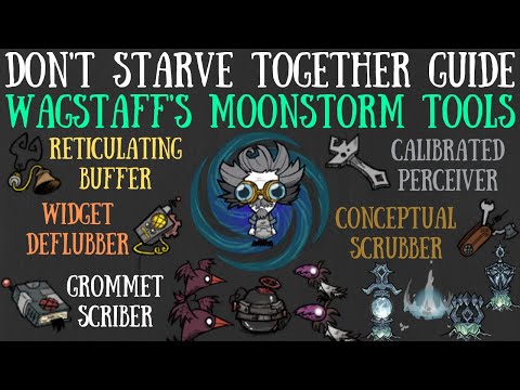 Don't Starve Together Guide: Wagstaff's Moonstorm Tools