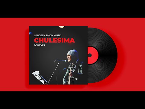 Chulesima | Sanjeev Singh