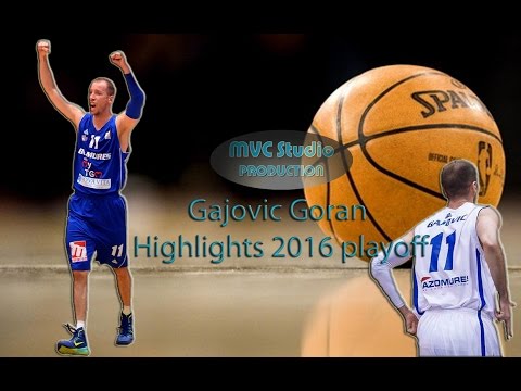 Gajovic Goran Highlights 2016 playoff