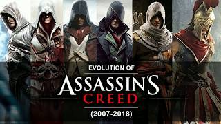 Evolution of Assassin's Creed Games 2007 2018