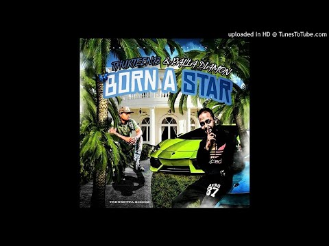 Thurteen13 Ft Palla Diamon - Born A Star [Dancehall 2021]