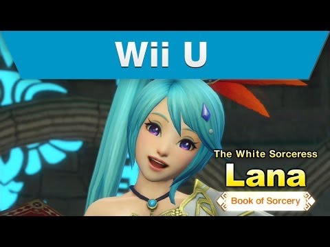 Wii U -- Hyrule Warriors Trailer with Lana and the Book of Sorcery
