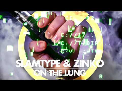 Slamtype x Zinko - On The Lung [Official Audio]