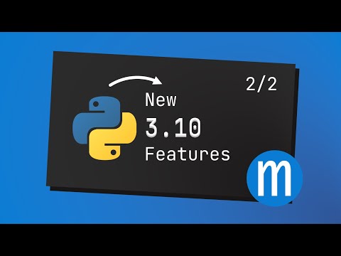 Python 3.10's Quality of Life improvements