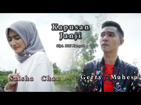 Kapusan Janji - Gerry Mahesa Feat Salsha Chan (Official Music Video)