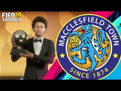 FIFA 19 MACCLESFIELD TOWN RTG CAREER MODE - #11 BALLON D'OR WINNER!!