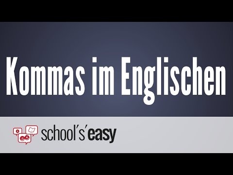 Kommas im Englischen - Wo kommen sie hin?