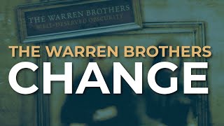 The Warren Brothers - Change (Official Audio)