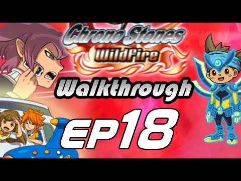 Inazuma Eleven GO Chrono Stones Wildfire Walkthrough Episode 18 - JP Armourfied (Chapter 4)