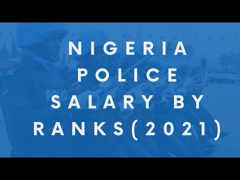 Nigeria Police salary by ranks (2022)