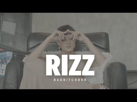 BADBITCHBKK - RIZZ
