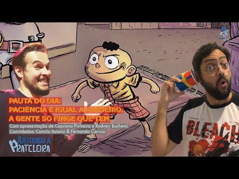 CASCÃO - TEMPORAL - Ajeitando a Prateleira Ep. 02